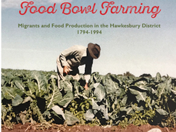 Food Bowl Farming: Migrants and Food Production in the Hawkesbury District 1794-1994